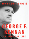 George F. Kennan (eBook): An American Life